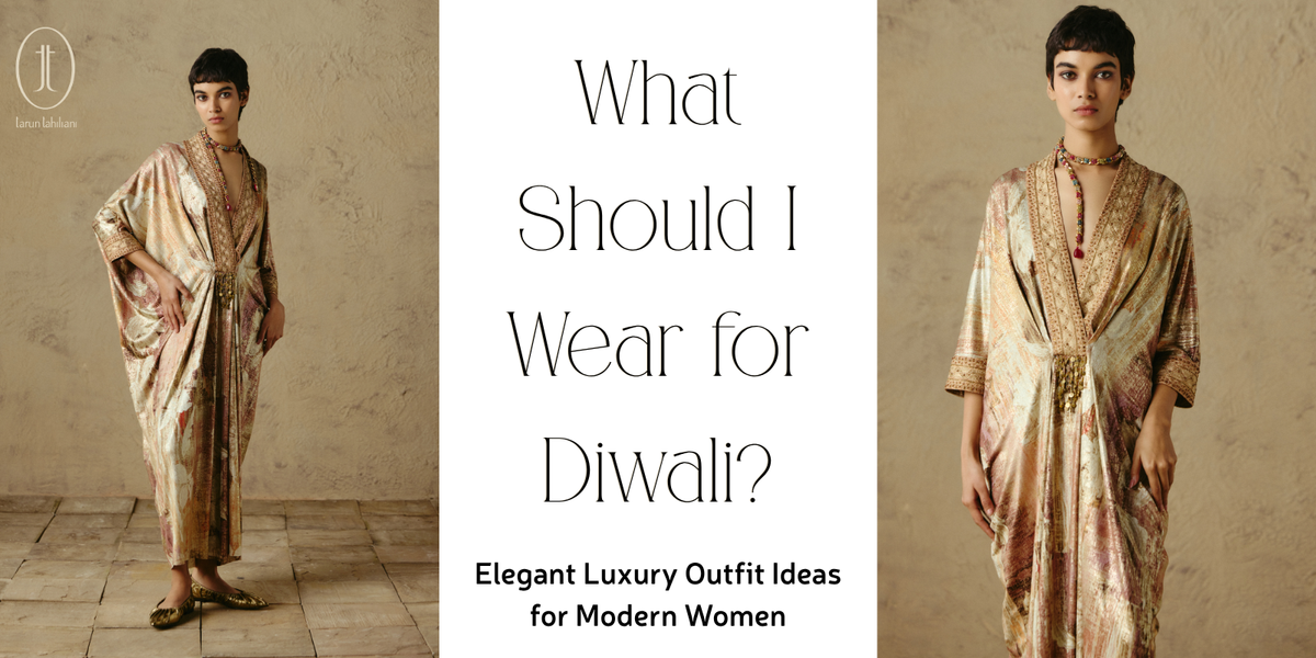 What Should I Wear for Diwali? Elegant Luxury Outfit Ideas for Modern Women